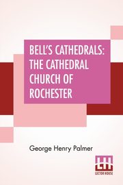 Bell's Cathedrals, Palmer George Henry
