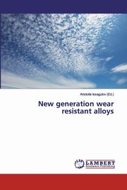 New generation wear resistant alloys, 
